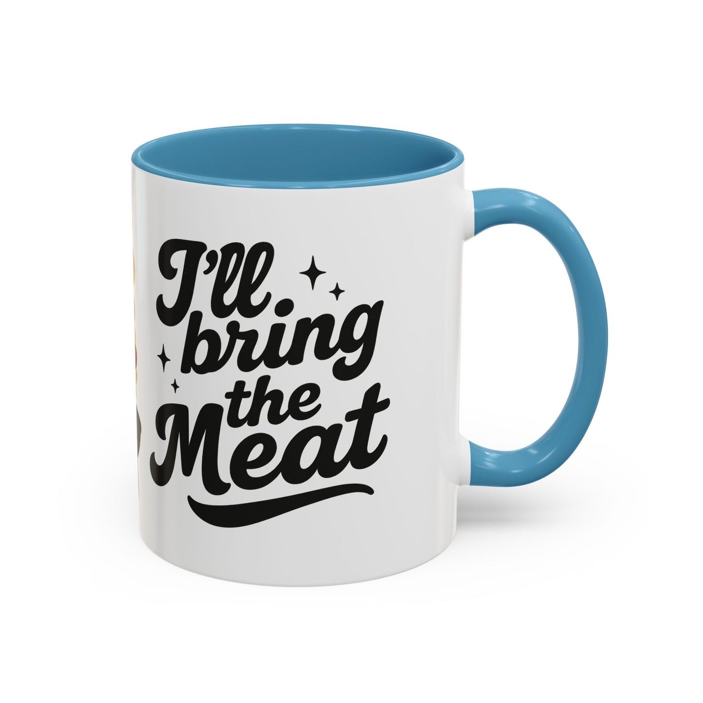 I'll Bring The Meat Coffee Mug