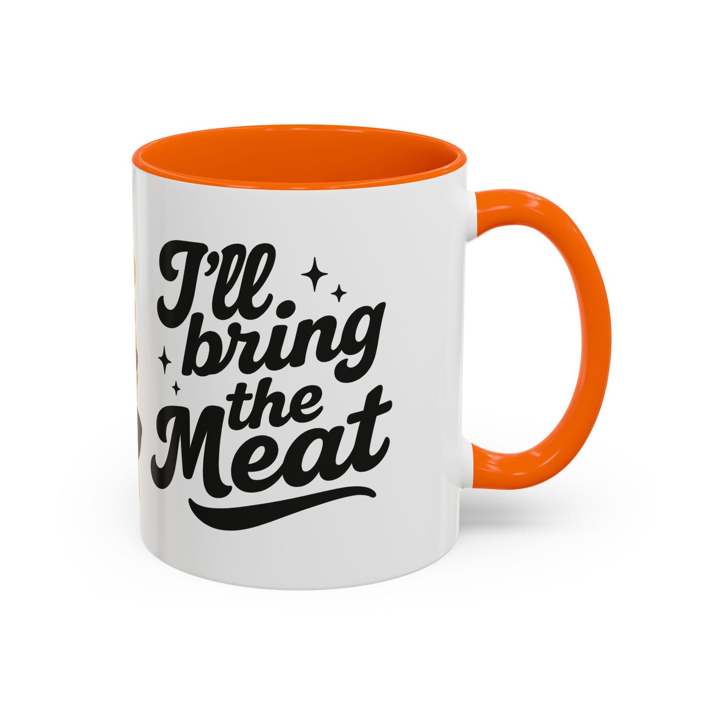 I'll Bring The Meat Coffee Mug