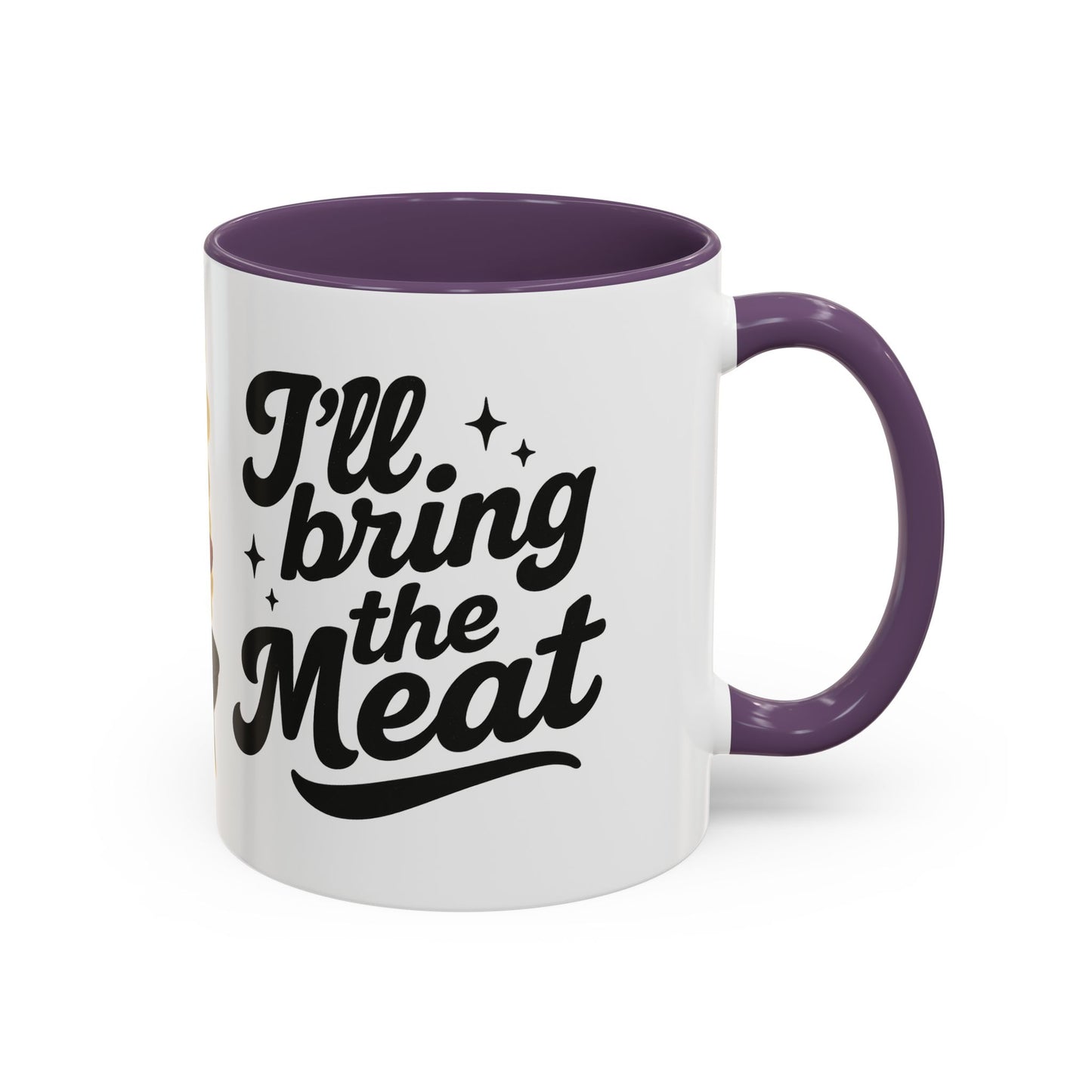 I'll Bring The Meat Coffee Mug